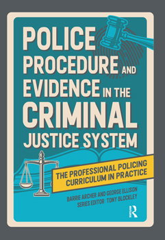 Hardcover Police Procedure and Evidence in the Criminal Justice System Book