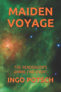 Paperback Maiden Voyage: The Pendragon's Gimme Five Event Book