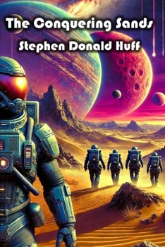 Paperback The Conquering Sands: Violence Redeeming: Collected Short Stories 2009 - 2011 Book