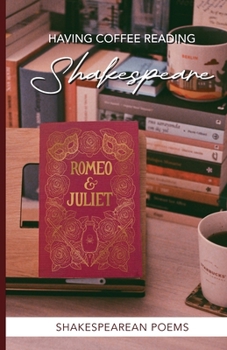 Having Coffee Reading Shakespeare