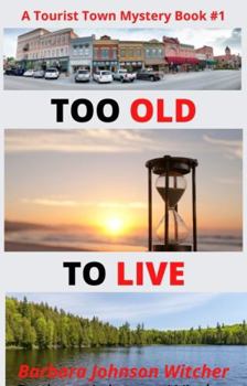 Paperback TOO OLD TO LIVE Book