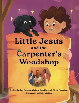 Little Jesus and the Carpenter's Woodshop: The Little Jesus Chronicles