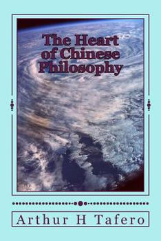 Paperback The Heart of Chinese Philosophy Book