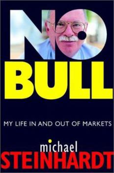 Hardcover No Bull: My Life in and Out of Markets Book