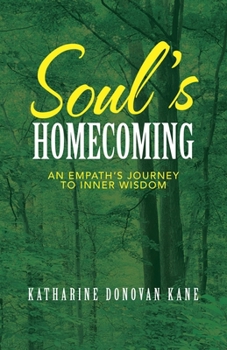 Paperback Soul's Homecoming: An Empath's Journey to Inner Wisdom Book