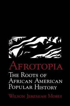 Hardcover Afrotopia: The Roots of African American Popular History Book