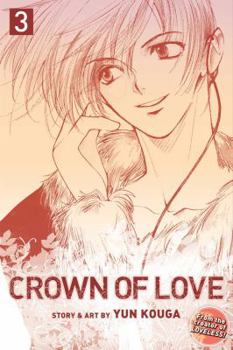 Crown of Love, Vol. 3 - Book #3 of the Crown of Love