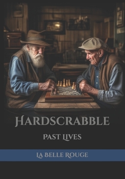 Paperback Hardscrabble: Past Lives Book