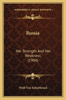 Paperback Russia: Her Strength And Her Weakness (1904) Book