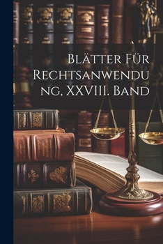 Paperback Blätter für Rechtsanwendung, XXVIII. Band [German] Book