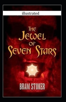 The Jewel of Seven Stars Illustrated
