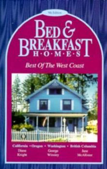 Paperback Bed and Breakfast Homes: Best of the West Coast Book