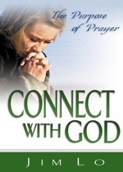 Paperback Connect with God: The Purpose of Prayer Book