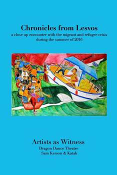 Paperback Chronicles from Lesvos: a close up encounter with the migrant and refugee crisis Book
