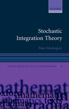Hardcover Stochastic Integration Theory Book