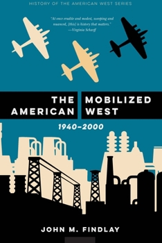 Hardcover The Mobilized American West, 1940-2000 Book