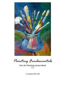Paperback Painting Fundamentals: Fine Art Lesson Book