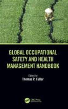 Hardcover Global Occupational Safety and Health Management Handbook Book
