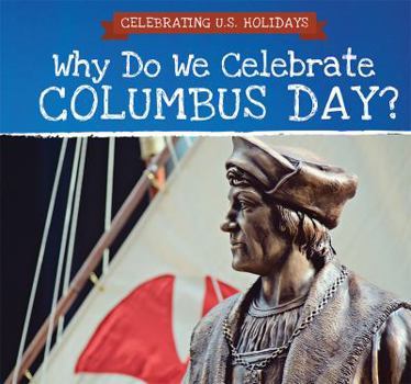 Library Binding Why Do We Celebrate Columbus Day? Book