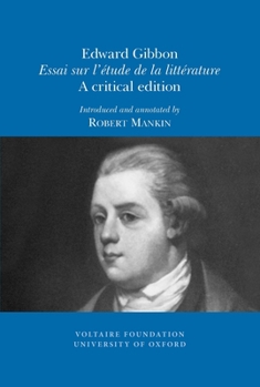Paperback Edward Gibbon, 'Essai Sur l'Étude de la Litterature': A Critical Edition Book