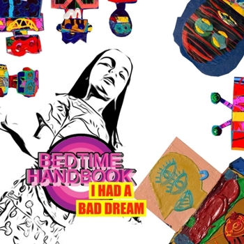 Paperback Bedtime Handbook: I had a bad dream Book