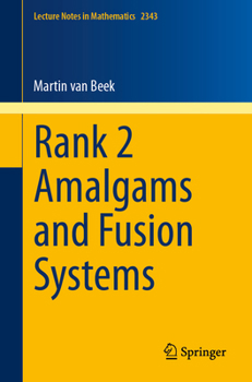 Paperback Rank 2 Amalgams and Fusion Systems Book