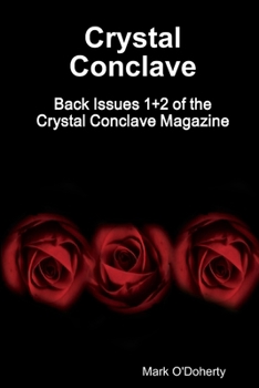 Paperback Crystal Conclave - Back Issues 1+2 of the Crystal Conclave Magazine Book