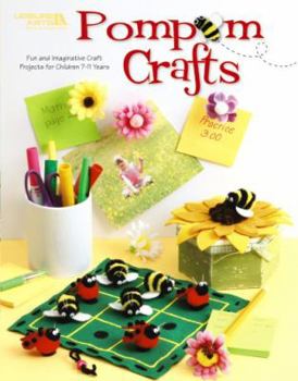 Paperback POM-POM Crafts: Fun and Imaginative Craft Projects for Children 7-11 Years Book