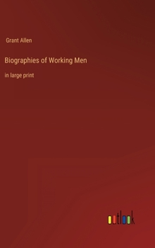 Hardcover Biographies of Working Men: in large print Book