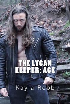 Paperback The Lycan Keeper: Ace Book