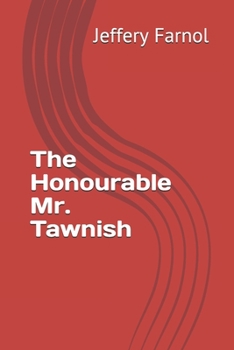 Paperback The Honourable Mr. Tawnish Book