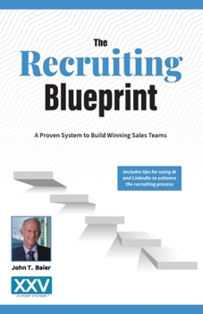 Paperback The Recruiting Blueprint: A Proven System to Building Winning Sales Teams Book