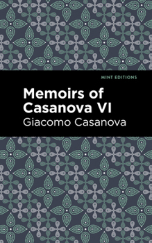 Hardcover Memoirs of Casanova Volume VI Book