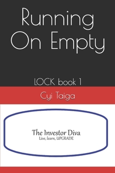 Running On Empty: LOCK book 1