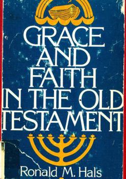 Paperback Grace and Faith in Old Testame Book