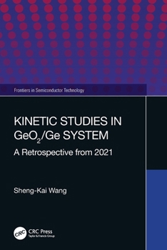 Paperback Kinetic Studies in Geo2/GE System: A Retrospective from 2021 Book