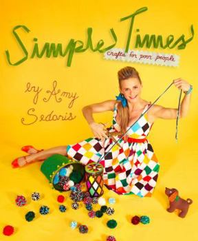 Hardcover Simple Times: Crafts for Poor People Book