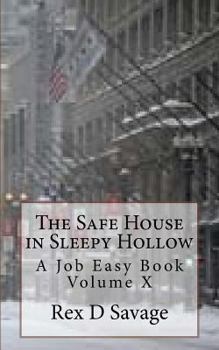 Paperback The Safe House in Sleepy Hollow: A Job Easy Book Volume X Book