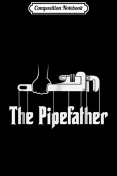 Composition Notebook: The Best Plumbers Have Beards  Journal/Notebook Blank Lined Ruled 6x9 100 Pages