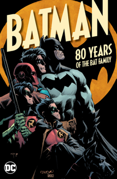 Paperback Batman: 80 Years of the Bat Family Book