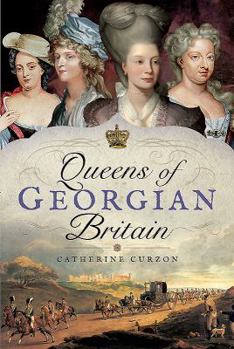 Hardcover Queens of Georgian Britain Book
