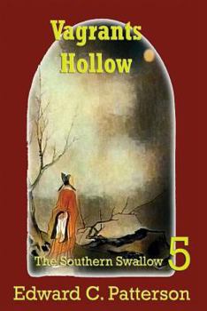 Paperback Vagrants Hollow - The Southern Swallow Book V Book