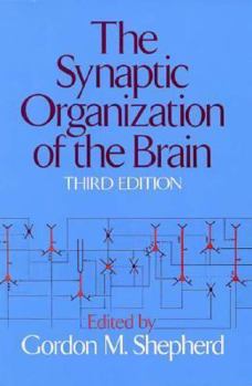 Paperback The Synaptic Organization of the Brain Book