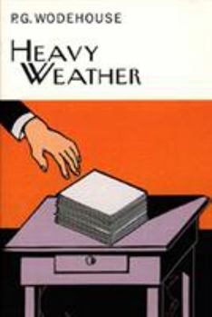 Heavy Weather - Book #5 of the Blandings Castle