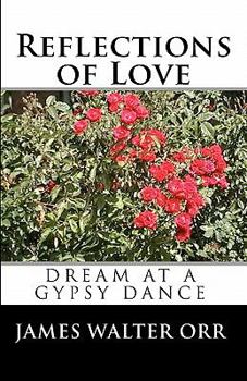 Paperback Reflections of Love: Poetry and a Few Other Topics Book