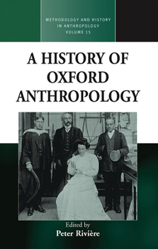 Paperback A History of Oxford Anthropology Book
