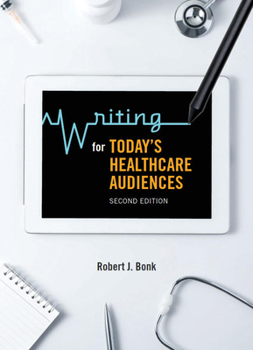 Paperback Writing for Today's Healthcare Audiences - Second Edition Book