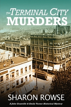 Paperback The Terminal City Murders: A John Granville & Emily Turner Historical Mystery Book