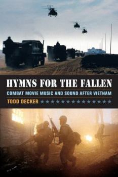 Paperback Hymns for the Fallen: Combat Movie Music and Sound After Vietnam Book