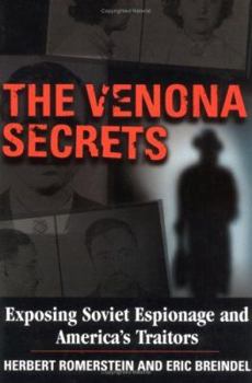 Paperback The Venona Secrets: Exposing Soviet Espionage and America's Traitors Book